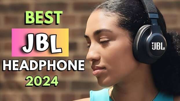 Top 5 Best JBL Headphones in 2024