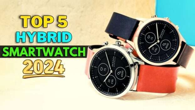 Top 5 Best Hybrid Smartwatch in 2024