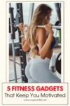 5 Fitness Gadgets That Keep You Motivated