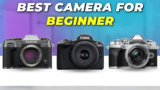 5 Best Camera For Beginners 2025 | Top Entry-Level Cameras for Photography & Video