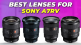 5 Must Have Lenses for Sony A7RV || Best lenses for sony digital cameras